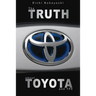 The truth about Toyota and TPS