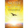Notes From The West Pole: Creating a Harmonious Life in an Adversarial Culture