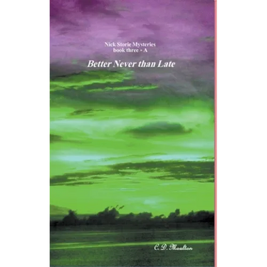 Better Never than Late