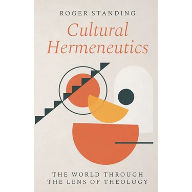 Cultural Hermeneutics: The World Through the Lens of Theology