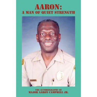 Aaron: A Man of Quiet Strength