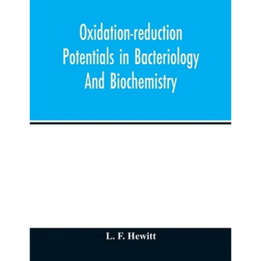 Oxidation-reduction potentials in bacteriology and biochemistry