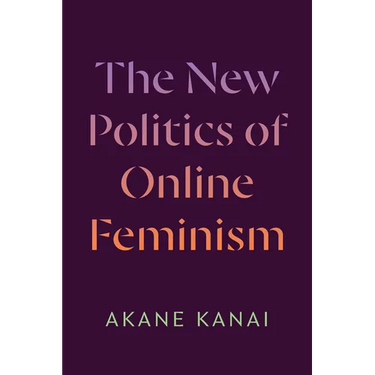 The New Politics of Online Feminism