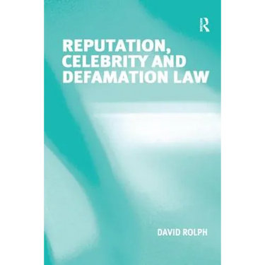 Reputation, Celebrity and Defamation Law