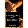 Climbing Out of the Rabbit Hole