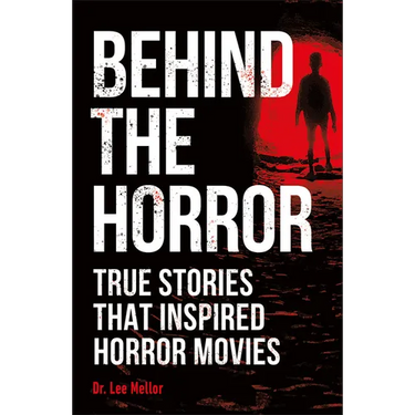 Behind the Horror: True Stories That Inspired Horror Movies