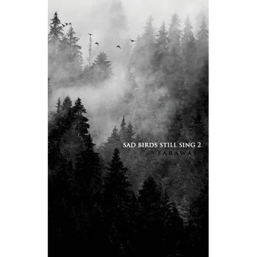 Sad Birds Still Sing 2
