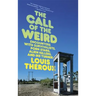 The Call of the Weird: Travels in American Subcultures