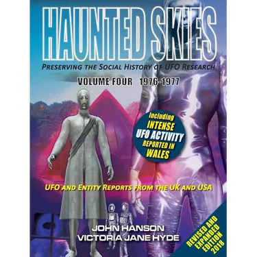 HAUNTED SKIES Preserving the social History of UFO Research: Volume 4 1976-1977
