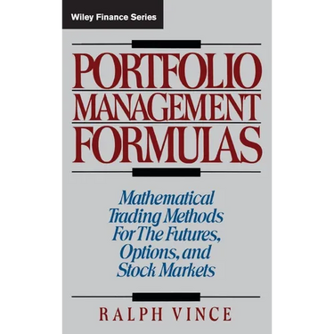 Portfolio Management Formulas: Mathematical Trading Methods for the Futures, Options, and Stock Markets