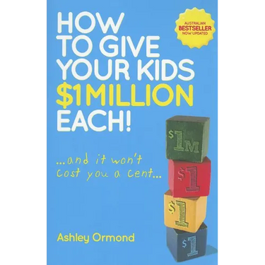 How to Give Your Kids $1 Million Each! (and It Won't Cost You a Cent)