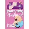 Part-Time Husband