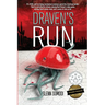 Draven's Run: It's 2050, and the border is guarded by terrifying mechanical creatures controlled by citizens