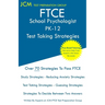 FTCE School Psychologist PK-12 - Test Taking Strategies: FTCE 036 Exam - Free Online Tutoring - New 2020 Edition - The latest strategies to pass your