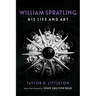 William Spratling, His Life and Art