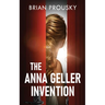 The Anna Geller Invention