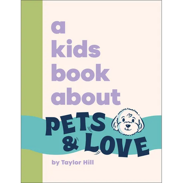 A Kids Book about Pets and Love
