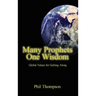 Many Prophets One Wisdom