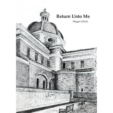 Return Unto Me