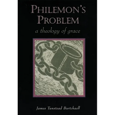 Philemon's Problem: A Theology of Grace