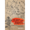 Plants with Purpose: Twenty-Five Ecosystem Multitaskers