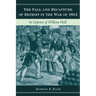 The Fall and Recapture of Detroit in the War of 1812: In Defense of William Hull