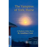 The Vampires of York, Maine