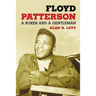 Floyd Patterson: A Boxer and a Gentleman