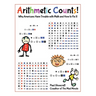 Arithmetic Counts!: Why Americans Have Trouble with Math and How to Fix It (COLORED VERSION)