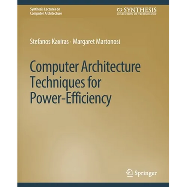 Computer Architecture Techniques for Power-Efficiency