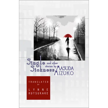 Single Sickness and Other Stories