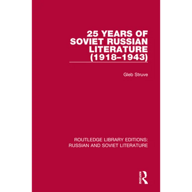 25 Years of Soviet Russian Literature (1918-1943)