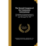 The Second Congress of the Communist International: Proceedings of Petrograd Session of July 17th, and of Moscow Sessions of July 19th-August 7th, 192