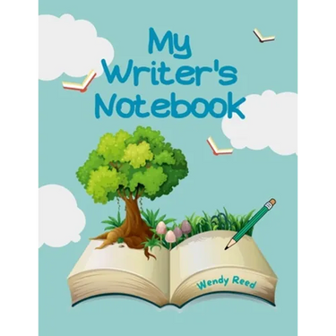 My Writer's Notebook: 70+ Prompts for Writing