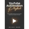 YouTube Automation Playbook