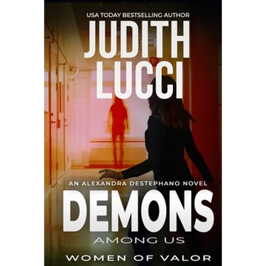 Demons Among Us: The Alexandra Destephano Medical Thriller Series