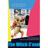 Witch c'Oxol: An Ancient Legend and Other Mayan Folktales
