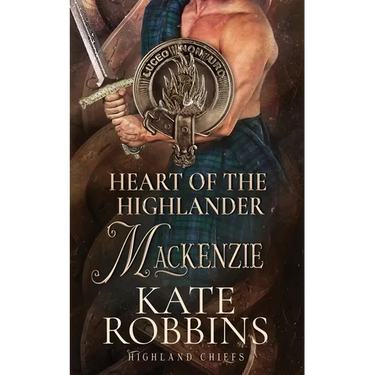 Heart of the Highlander: The Highland Chiefs: #5