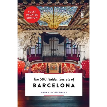 The 500 Hidden Secrets of Barcelona