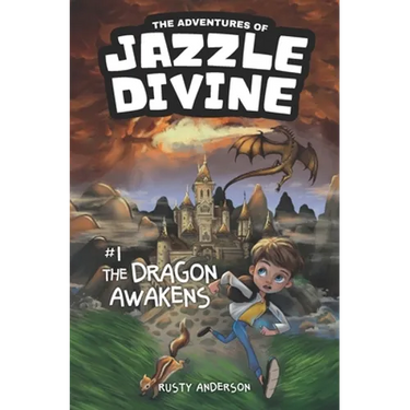 The Adventures of Jazzle Divine: The Dragon Awakens (Book 1)