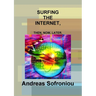 Surfing the Internet, Then, Now, Later.
