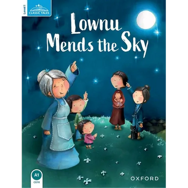 Classic Tales Second Edition: Level 1: Lownu Mends the Sky