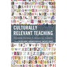 Culturally Relevant Teaching: Preparing Teachers to Include All Learners