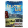 The Reluctant Saint