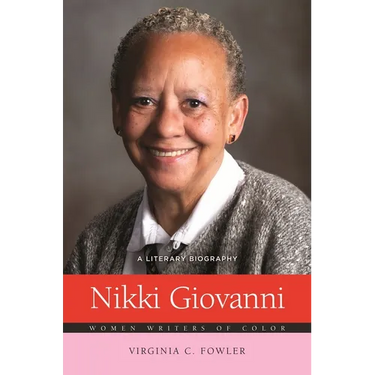 Nikki Giovanni: A Literary Biography