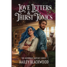 Love Letters and Thirst Tonics
