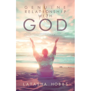 Genuine Relationship with God: Get to Know God Like You Never Knew Him Before and Yourself Too!