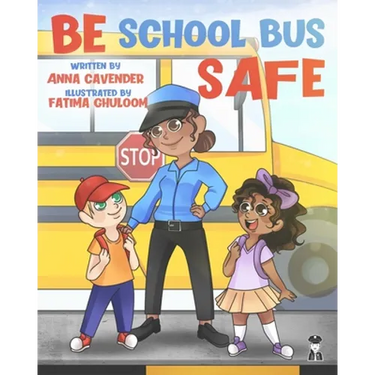 Be School Bus Safe: Be School Bus Safe with Officer Anna