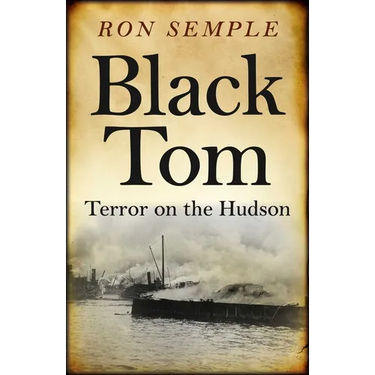 Black Tom: Terror on the Hudson