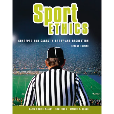 Sport Ethics: Concepts and Cases in Sport and Recreation